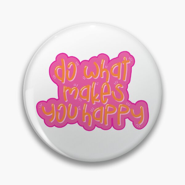 Item preview, Do What Makes You Happy designed and sold by Simply  Sarah.