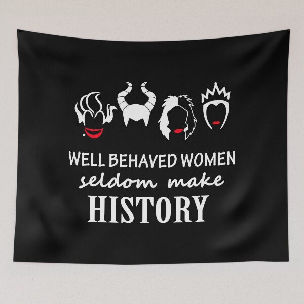Item preview, Well Behaved Women Seldom Make History designed and sold by AsherSharon09.