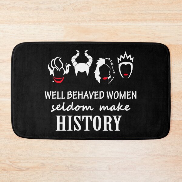 Item preview, Well Behaved Women Seldom Make History designed and sold by AsherSharon09.