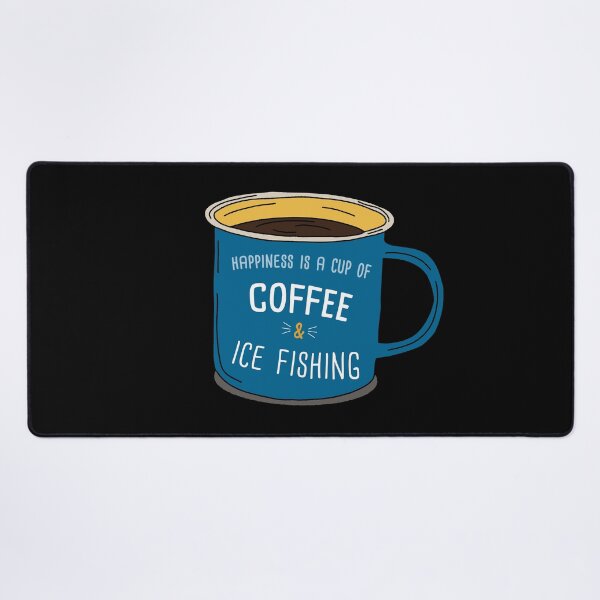 Item preview, Ice Fishing & Coffee is happiness designed and sold by orlumbuspirate.