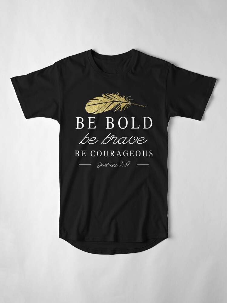 be bold shirt