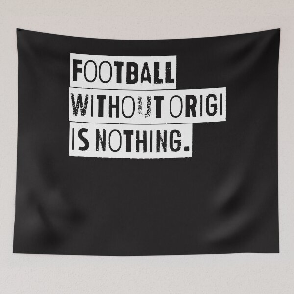 Item preview, Football without Origi is nothing designed and sold by DavidFulk.