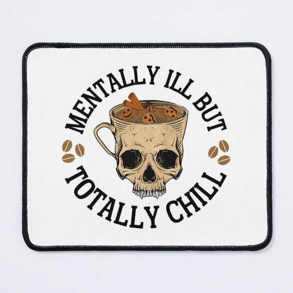 Item preview, Mentally ill But Totally Chill | Costumes For Halloween designed and sold by chetan786.
