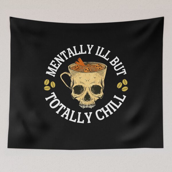 Item preview, Mentally ill But Totally Chill | Costumes For Halloween  designed and sold by chetan786.