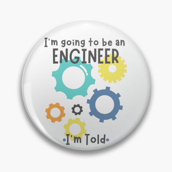Item preview, Cute Engineer In Training | I'm An Engineer I'm Told  designed and sold by DevlynnDesigns.