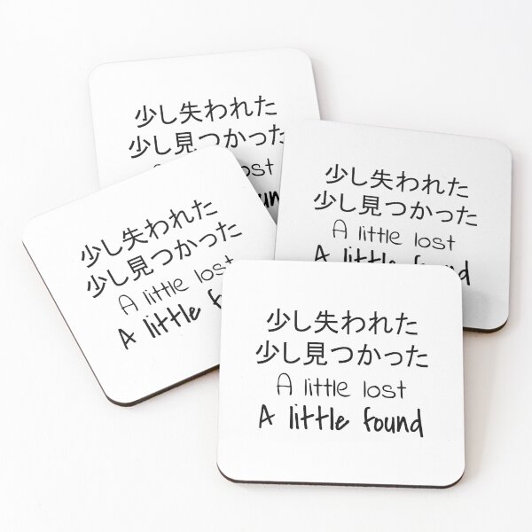 Item preview, Quote: A little lost a little found. In English, Japanese, White, Chloe Art Designs designed and sold by ChloeArtDesigns.
