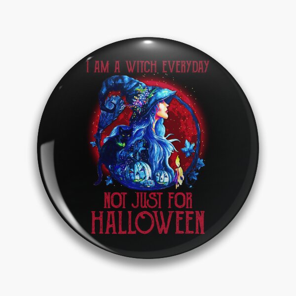 Item preview, Witch I Am A Witch Everyday Not Just For Halloween designed and sold by rahejadokken8.