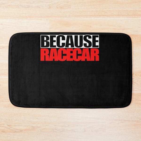 Item preview, Because Racecar Classic  designed and sold by ReginaldBrown5.