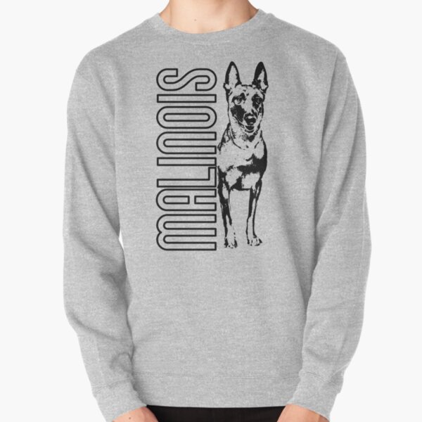malinois sweatshirt