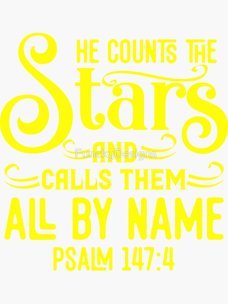 "He Counts The Stars Bible Verse Car Window Bumper Sticker" Sticker for