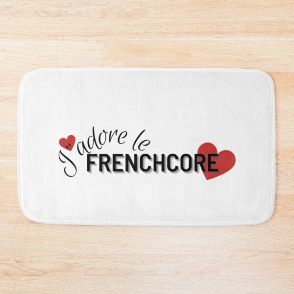 Item preview, I love Frenchcore j’adore le Frenchcore  designed and sold by RichTeeDesigns.