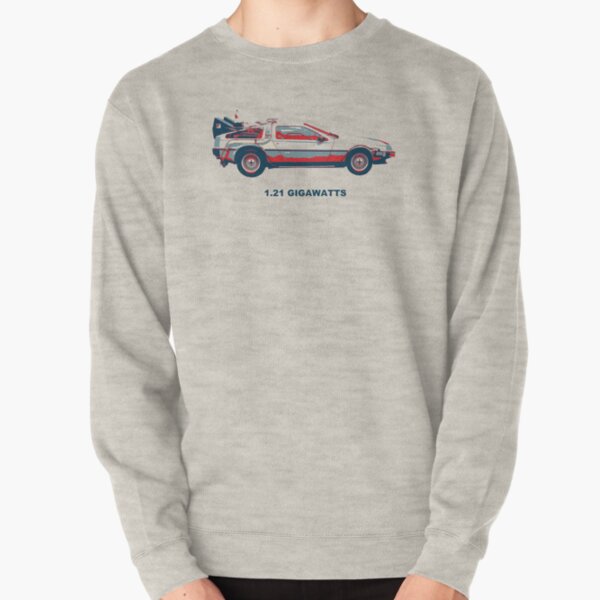 1.21 gigawatts Pullover Sweatshirt