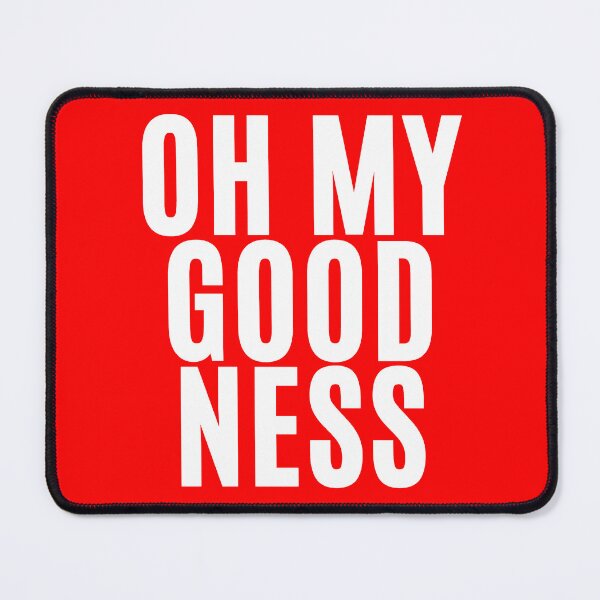 Item preview, OH MY GOODNESS !  designed and sold by F1TwoTee.