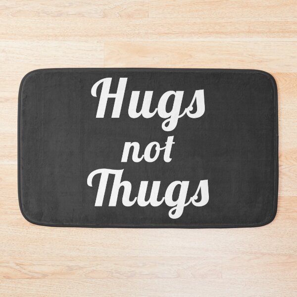 Item preview, Hugs not Thugs designed and sold by Chaotic Neutral.