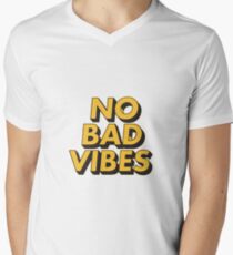 Keine schlechten Vibes T-Shirt mit V-Ausschnitt