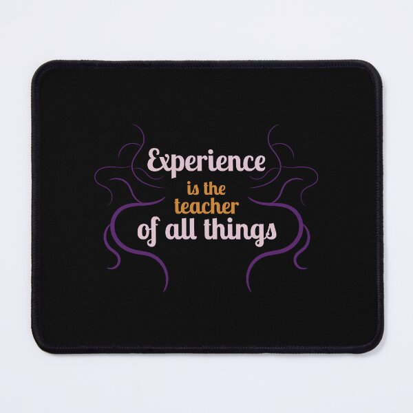 Item preview, Experience is the teacher of all things designed and sold by rp-art.