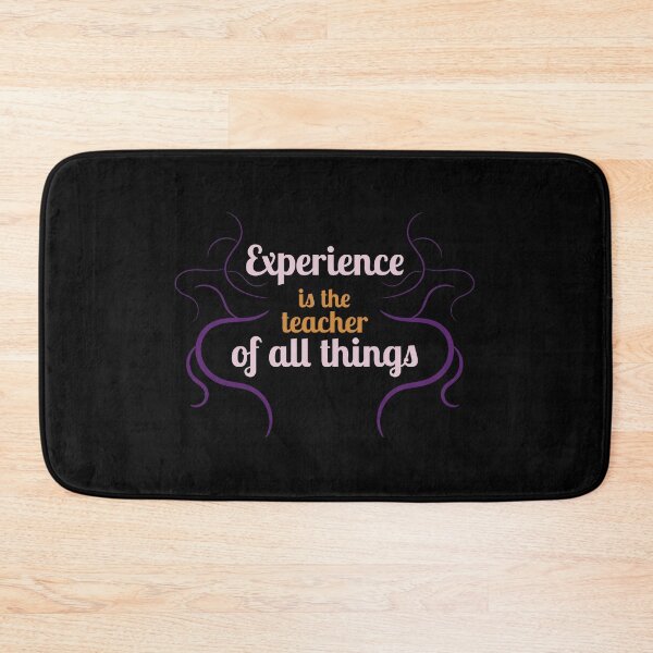 Item preview, Experience is the teacher of all things designed and sold by rp-art.