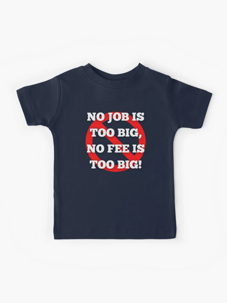 No Job is Too Big, No Fee is Too Big - Ghostbusters Quote - Ghostbusters -  Sticker