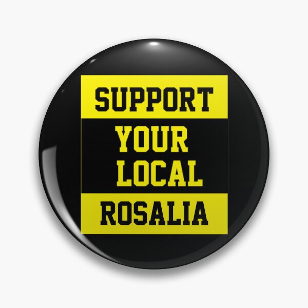 Artikelvorschau, Support Your Local Rosalia entworfen und verkauft von Yay Design.