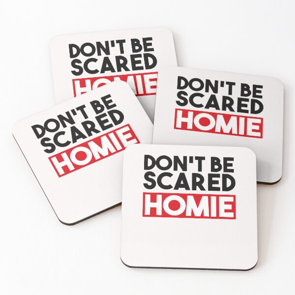 Item preview, DON T-BE SCARED HOMIE Classic T-Shirt designed and sold by Byroppard.