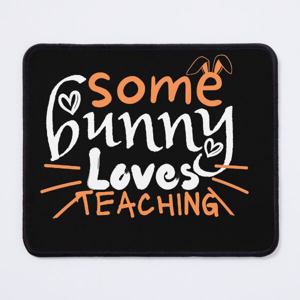 Item preview, Some bunny loves teaching designed and sold by RecStore.