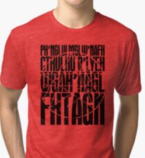 Cthulhu Fhtagn! (Black) Tri-blend T-Shirt