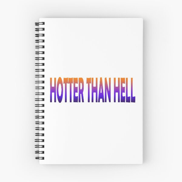 Item preview, Hotter Than Hell designed and sold by jeremydwilliams.