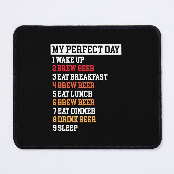 Item preview, My Perfect Day - Beer Brewer version designed and sold by Craftaholic.
