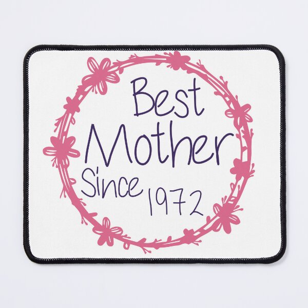 Item preview, Best Mother Since 1972 designed and sold by medbdj.