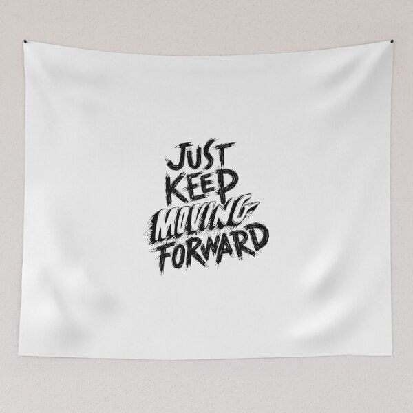 Item preview, Just keep moving forward designed and sold by DIYarts.