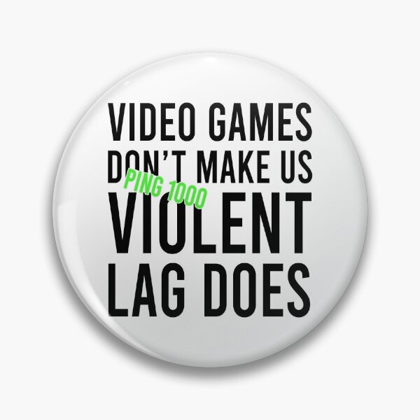 Item preview, Video games don't make us violent lag does designed and sold by Bigilyy.
