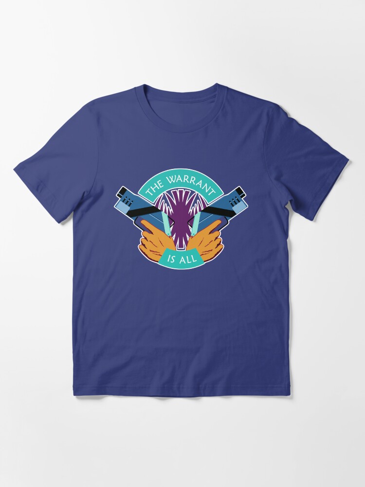 Alternate view of Killjoys The Warrant Is All Essential T-Shirt
