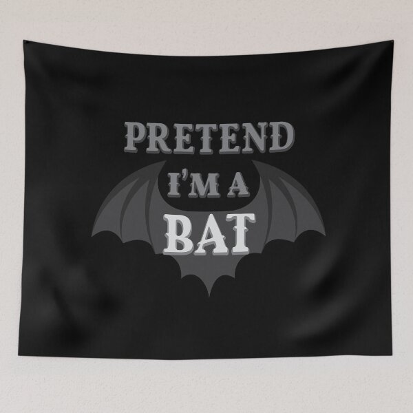 Item preview, Pretend I am a bat Halloween Joke And Puns designed and sold by onzpacesdesign.