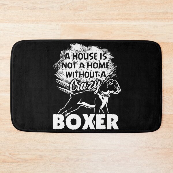 Item preview, Home Without A Crazy Boxer designed and sold by UnknownArtistt.