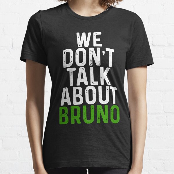 Poster Arts Vintage Talk About Bruno Secrets Men Women Essential T-Shirt