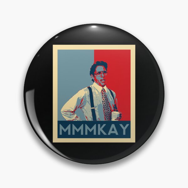 Item preview, Bill lumbergh quote mmmkay funny office space designed and sold by phillipmcdonald.
