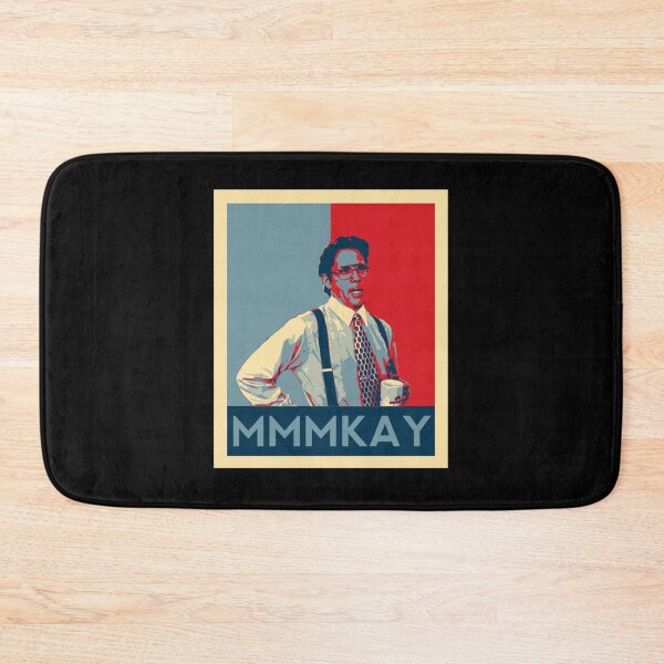 Item preview, Bill lumbergh quote mmmkay funny office space designed and sold by phillipmcdonald.