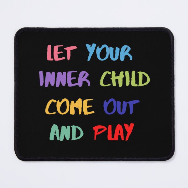 Item preview, Let your inner child come out and play designed and sold by HassanRajy.