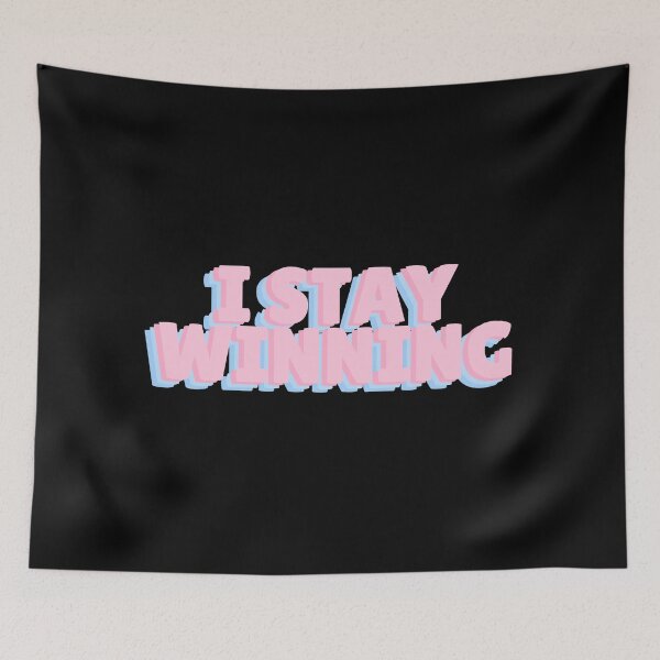 Item preview, I stay winning designed and sold by puki-ycdi.