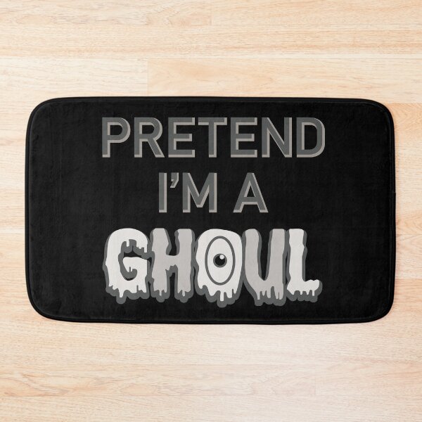 Item preview,  Pretend I am a Ghoul Halloween Joke And Puns designed and sold by onzpacesdesign.