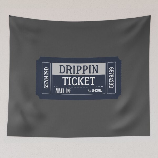 Item preview, Drippin Ticket designed and sold by puki-ycdi.