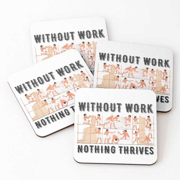 Item preview, Without Work Nothing Thrives  designed and sold by Pride-Casuals.