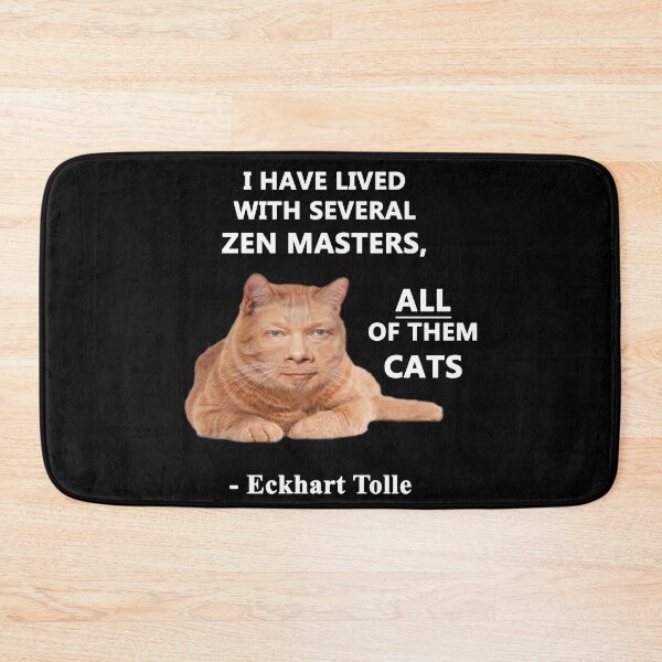 Item preview, Eckhart Tolle Zen Master Cat quote - “I have lived with several zen masters, all of them cats” designed and sold by SubtleSplit.