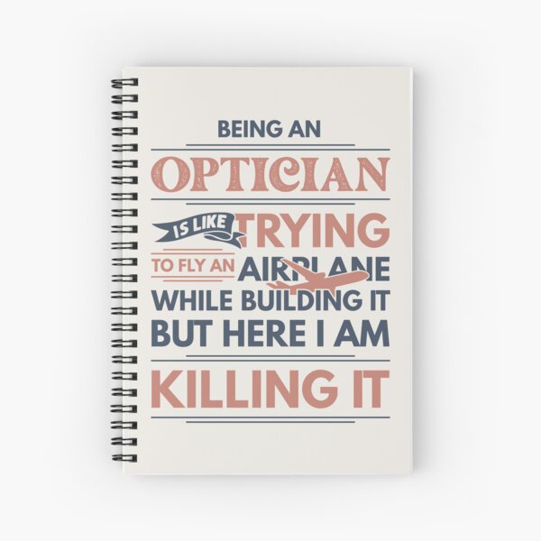 Item preview, Being An Optician Is Like Trying To Fly An Airplane While Building It But Here I Am Killing It Funny Gift idea Optician designed and sold by Mmmm3344.