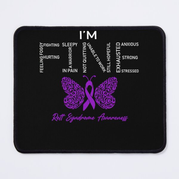 Item preview, Rett Syndrome Awareness Rett Syndrome Awareness, I'm Fine Butterfly Ribbon designed and sold by TerrellOneal.