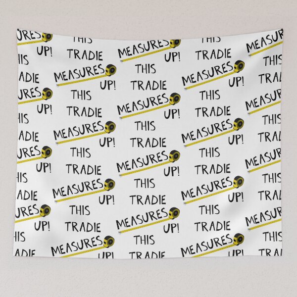 Item preview, THIS TRADIE MEASURES UP! designed and sold by DomGDesign.