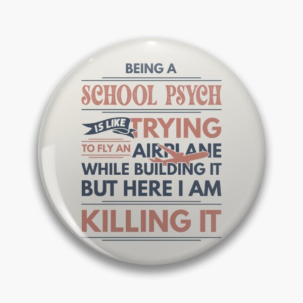 Item preview, Being A School Psych Is Like Trying To Fly An Airplane While Building It But Here I Am Killing It Funny Gift idea School Psych designed and sold by Mmmm3344.