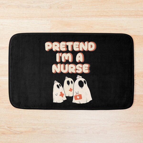 Item preview,   Pretend I am a Nurse Halloween Joke And Puns designed and sold by onzpacesdesign.