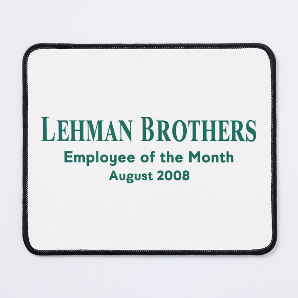 Item preview, Lehman Brothers Employee of the Month August 2008  designed and sold by Macer.