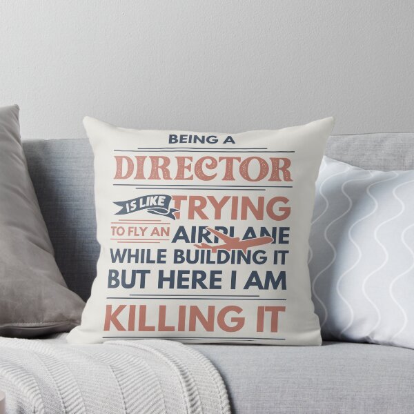Item preview, Being A Director Is Like Trying To Fly An Airplane While Building It But Here I Am Killing It Funny Gift idea Director designed and sold by Mmmm3344.
